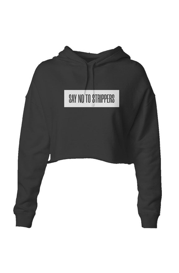 Say No To Str*ppers Lightweight Crop Hoodie
