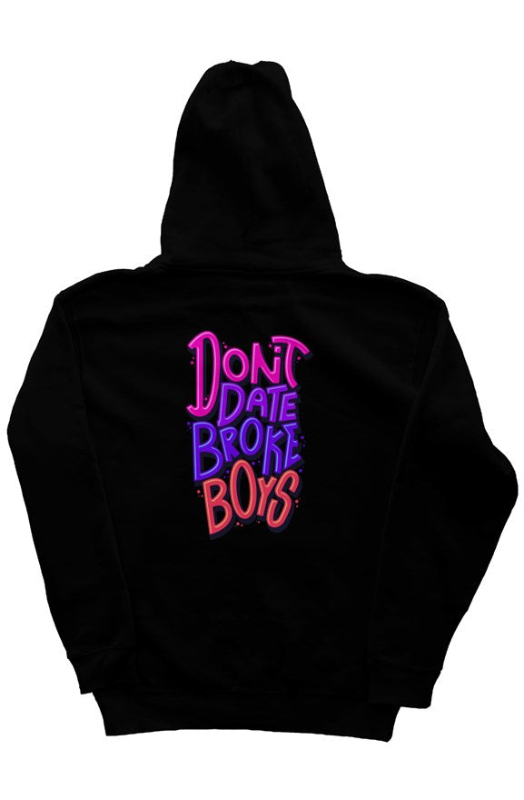 Don't Date Broke Boys Pullover Hoodie