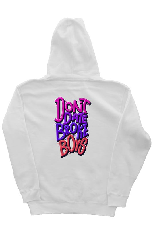 Don't Date Broke Boys Pullover Hoodie [White]