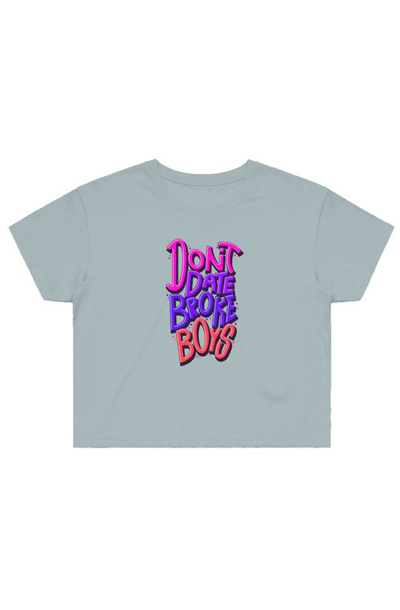 Don't Date Broke Boys Crop Tee [Sage]