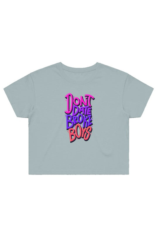 Don't Date Broke Boys Crop Tee [Sage]